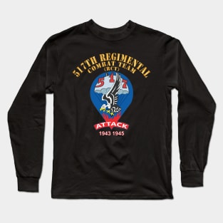 517th Parachute Regimental Combat Team - (RCT) - Attack - 1943 - 1945 X 300 Long Sleeve T-Shirt